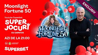 Full MOONLIGHT FORTUNE 50: LIVE, de la 21:00, la SuperJocuri cu Capatos Update