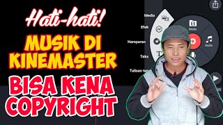 Musik di KineMaster Kok Bisa Kena Pelanggaran Hak Cipta? Bagaimana Mengatasinya? Lakukan Cara Ini!