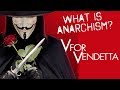 V for Vendetta - What Is Anarchism? | Renegade Cut