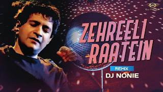 Zahreeli Raatein | Remix | Dj Nonie | K.K,Shreya Ghoshal | Pritam | Emraan Hashmi | ReUploaded