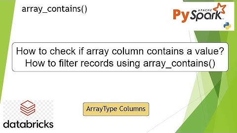 54. array_contains() | How to filter records using array_contains in pyspark? | #pyspark PART 54