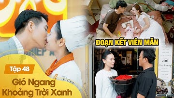 Đoạn kết ngập tràn hạnh phúc của Mỹ Anh, Ngân và Lam|Gió Ngang Khoảng Trời Xanh (Tập Cuối)