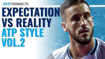 Expectation vs Reality 🙈: ATP Tennis Style Vol.2