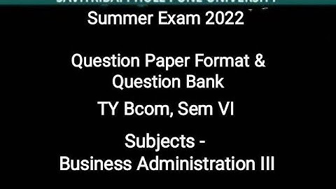 TY Bcom, Sem VI - 2019 CBCS - Business Administration III - Question Paper Format & Question Bank