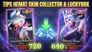 PEMBUKTIAN TIPS HEMAT SKIN COLLECTOR ALICE DAN LUCKYBOX SELENA - MOBILE LEGENDS