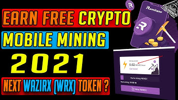 New Free Crypto Mobile Mining 2021 Without Invest | Remitano (RENEC) Token Mining | NEXT $WRX TOKEN