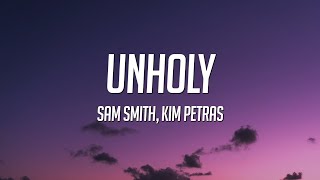 Sam Smith - Unholy (Lyrics) ft. Kim Petras