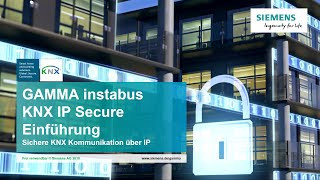 2.0 Siemens KNX – IP Secure Anwendungen - Einführung