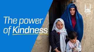 The Power of Kindness | Islamic Relief UK