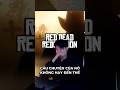 Cốt truyện RDR2 ko thật sự xuất sắc? #viral #gaming #rdr2 #rockstargames #tieudoitruong