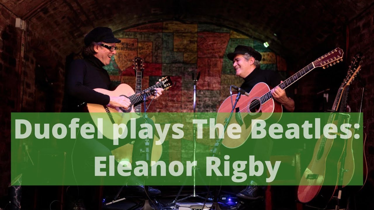 Eleanor Rigby (The Beatles) | Duofel Live at the Cavern Club