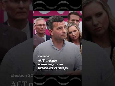 ACT pledges removing tax on KiwiSaver earnings | RNZ