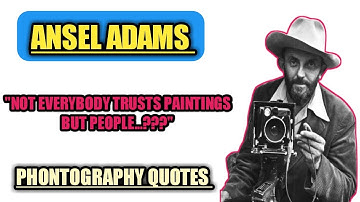Ansel Adams quotes about Photography | best quotes of Ansel adams | Ansel Adam photography quotes
