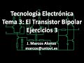 Tecnología Electrónica. Tema 3: El Transistor Bipolar. Ejercicios 3