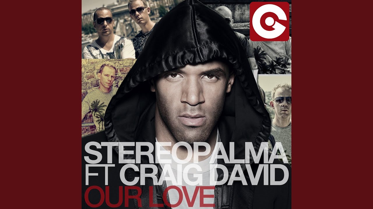 YouTubeでOur Love (feat. Craig David) (Club Mix)を視聴