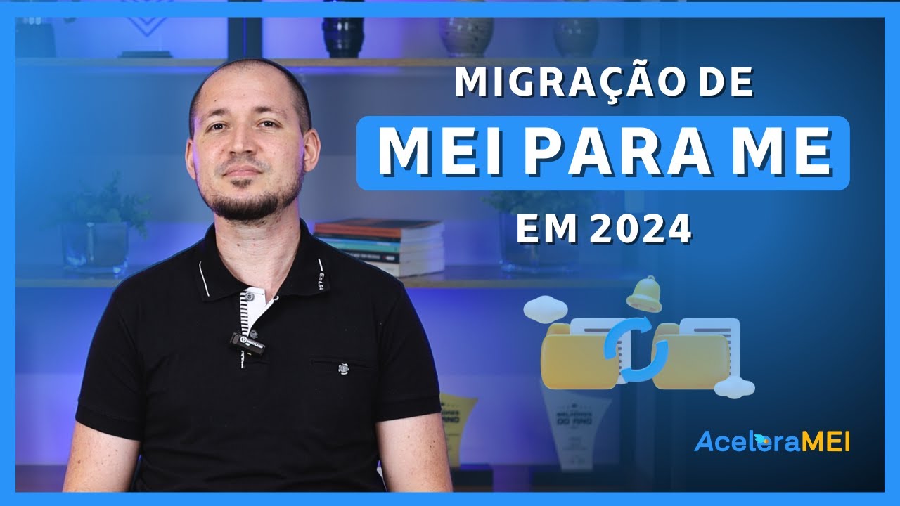 migra-o-de-mei-para-me-em-2024-como-fazer-essa-transi-o-com