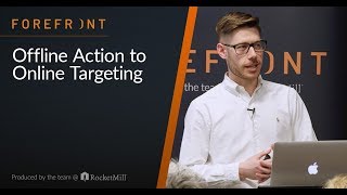 Offline Action To Online Targeting Adam Craddock Rocketmill