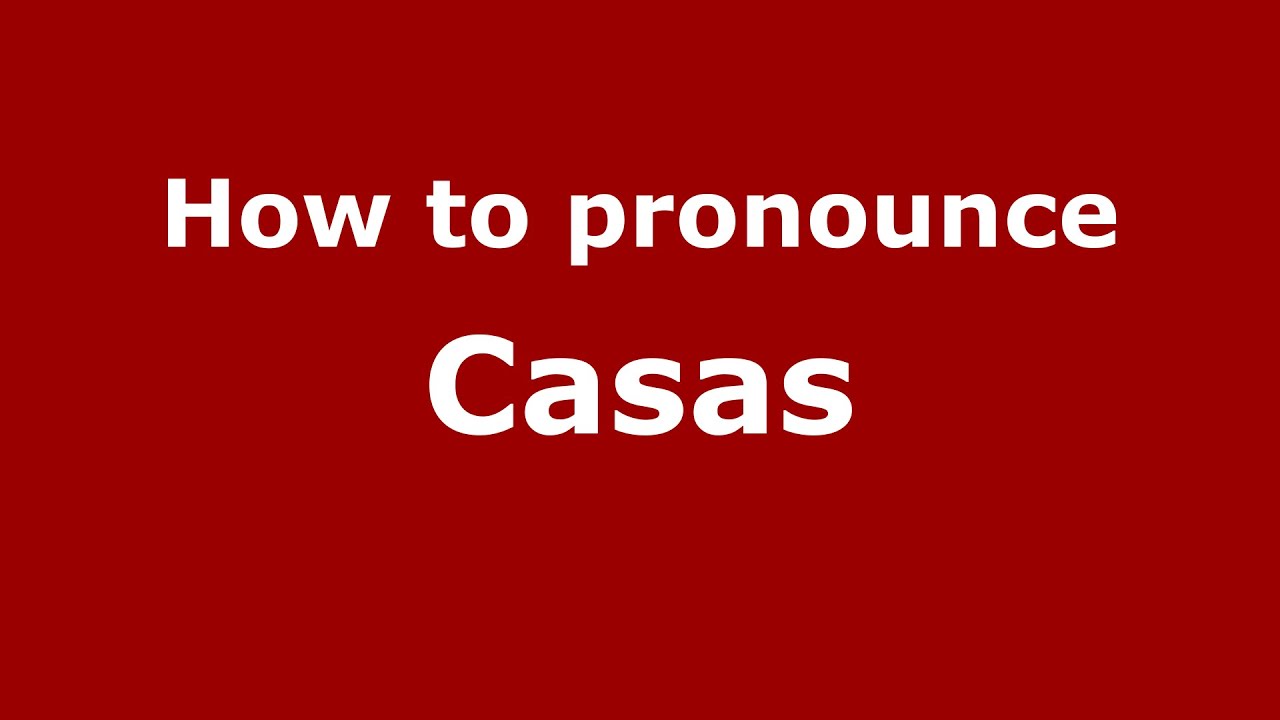 Как произносится Casas (испанский/Аргентина) - PronounceNames.com