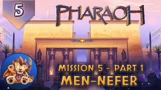 Pharaoh - Men-Nefer - Mission 5 Part 1 - Let's Play - 1080p Widescreen - EP5