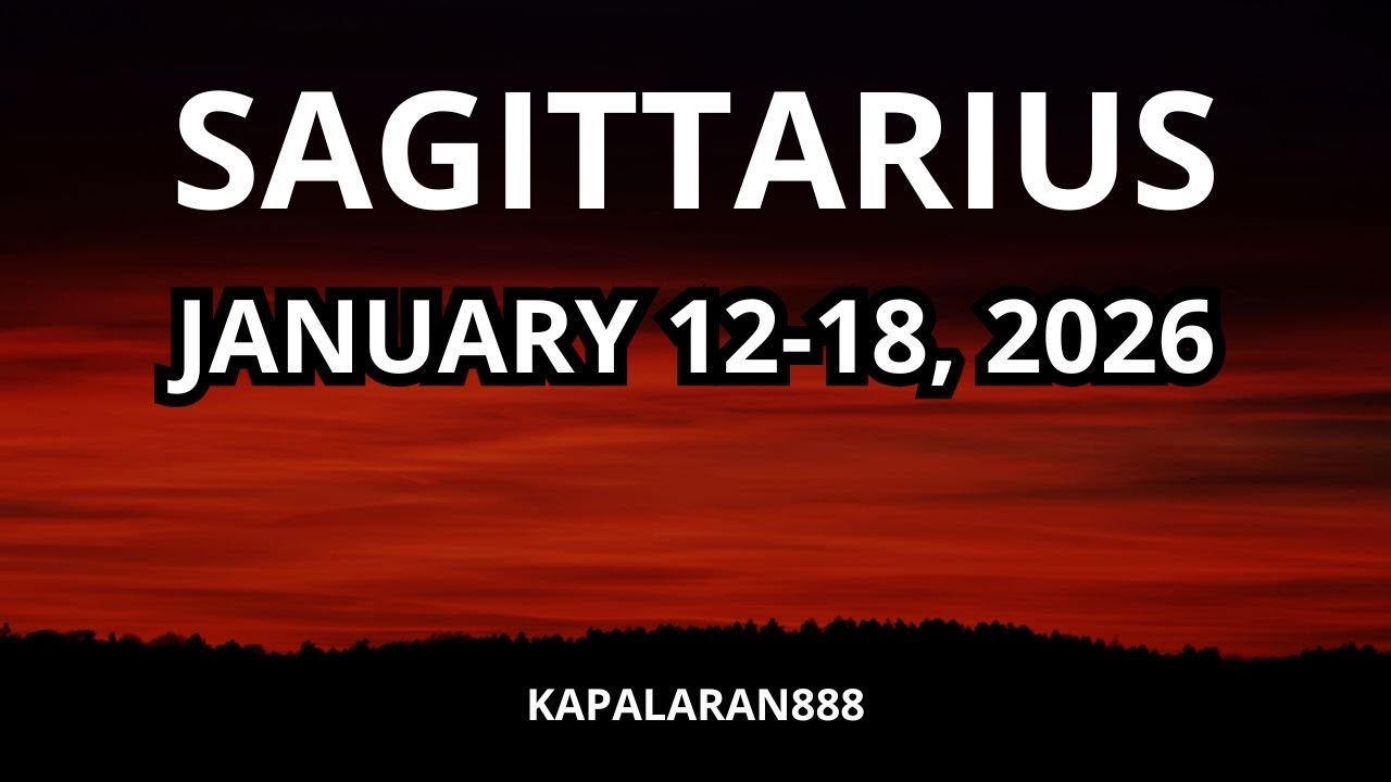 SAGITTARIUS JANUARY 12-18, 2026 WEEKLY TAGALOG TAROT PREDICTION 