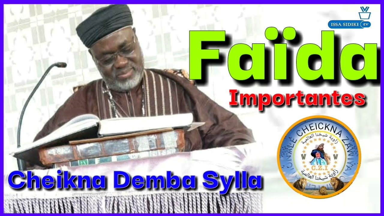 Cheikna Demba Sylla Faïda pour trouver les bonheurs (Istighfar, Salatou et Lah ilah illalah)