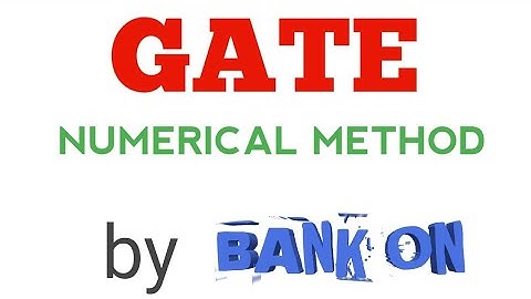 Newton-Raphson method/GATE MATHEMATICS LECTURE (NUMERICAL METHOD)