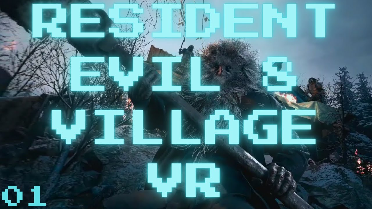 Resident Evil 8 Village VR + Install Guide [01]