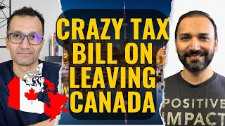 BIG TAX BILL on LEAVING CANADA | Bahroz Podcast