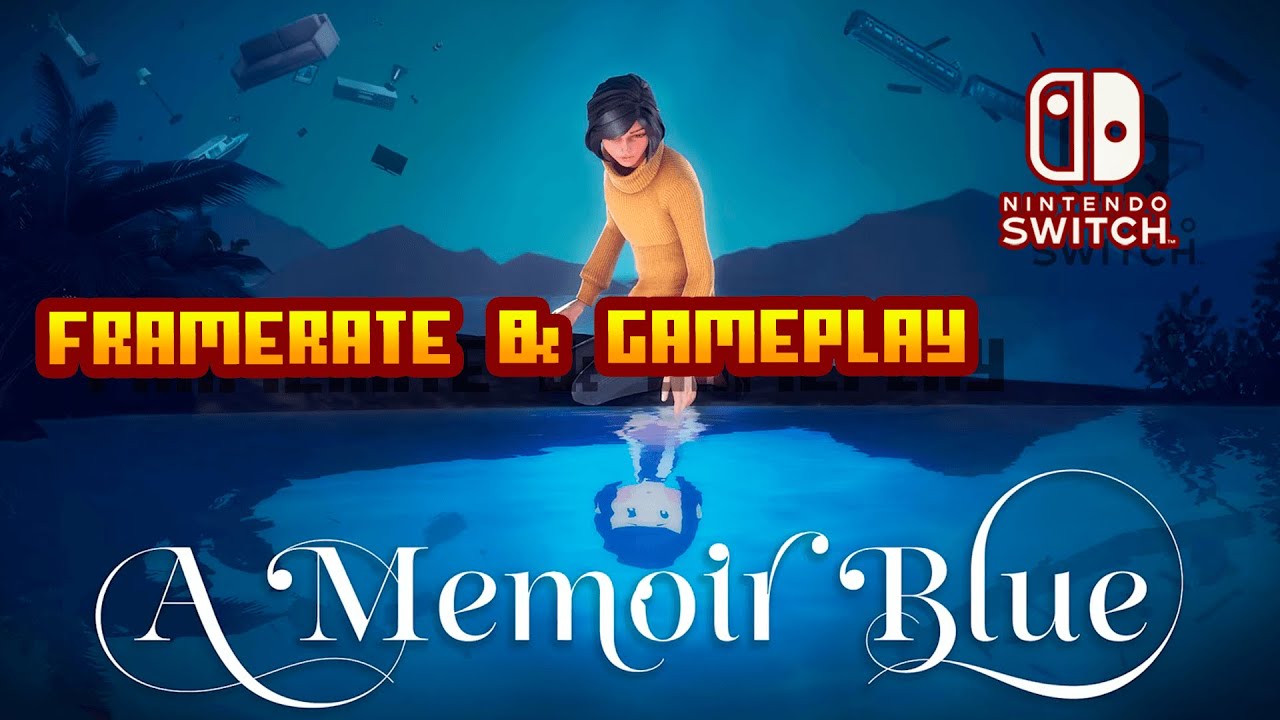 A Memoir Blue - (Nintendo Switch) - Framerate & Gameplay
