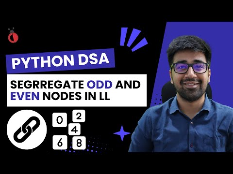 DSA in Python Course - Leetcode 328: Odd Even Linked List | Rearrange Nodes | Part 62 [Hindi]