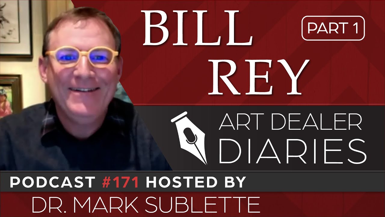 Bill Rey: Owner of Claggett/Rey Art Gallery (Part 1), Epi. 171 - Host ...