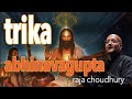 TRIKA + ABHINAVAGUPTA: Kashmir Shaivism & Tantra with Raja Choudhury