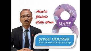 Milli Yol Partisi Kırşehir İl Bşk Şevket Göçmenden Anneler Günü Mesajı