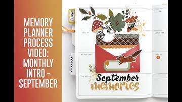 Memory Planner Process Video - September Intro with a Pull out for Monthly Summary