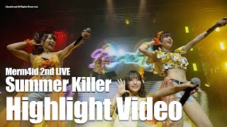 [For J-LODlive] 'Merm4id 2nd LIVE Summer Killer' Highlight Video