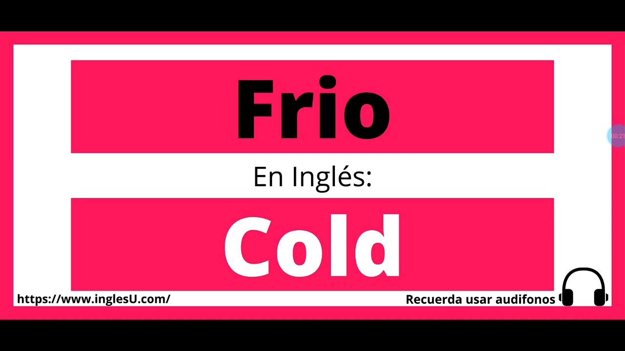 Cómo se dice Frío en inglés - Frío en ingles - YouTube