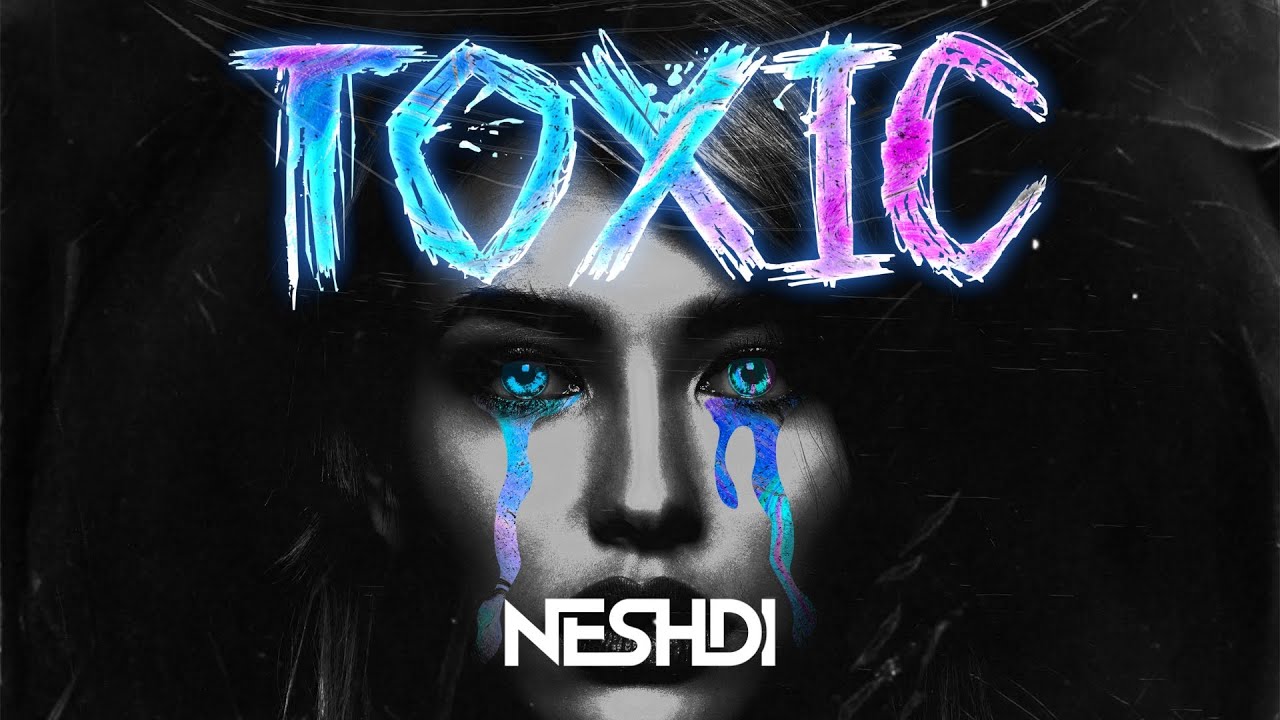 Watch NESHDI - TOXIC on YouTube Watch NESHDI - TOXIC on YouTube