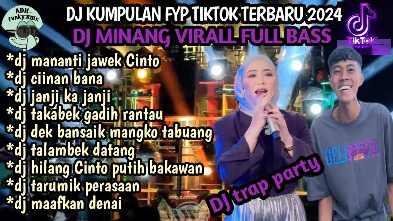 DJ MINANG TERBARU 2024 FULL BASS || DJ MANANTI JAWEK CINTO || DJ KUMPULAN FYP TIKTOK TERBARU