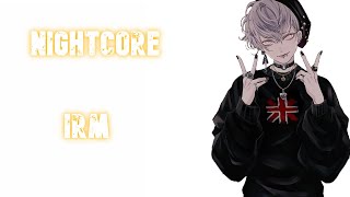 Nightcore  IRM