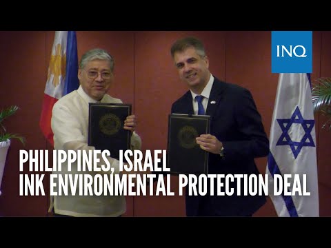 Philippines, Israel ink environmental protection deal