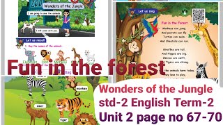 Fun in the forest 2nd std English Term-2 Unit-2 Wonders of the Jungle, Look and say & Let us sing