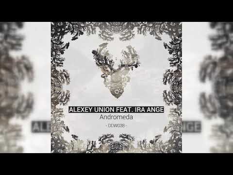 [DDW038] Alexey Union & Ira Ange - Andromeda (Anturage Remix)