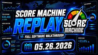 Score Machine Live Replay | Full Software Walkthrough & Data Overview (May 26, 2026)
