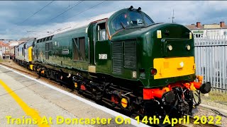 Trains At Doncaster On 14th April 2022