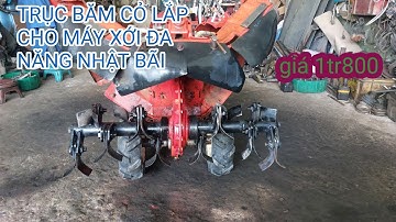 nhận gia công trục băm cỏ cho máy xới đa năng nhật bãi 0982449121