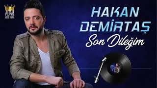 HAKAN DEMİRTAŞ - Son Dileğim