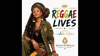 Reggae Lives – Queen of Reggae | Official Lyrics Video