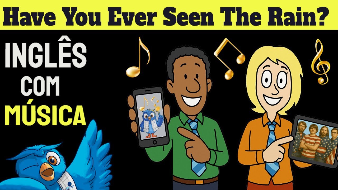 Aprenda Inglês com Música: Have You Ever Seen the Rain