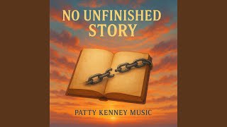 No Unfinished Story