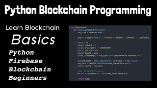 Blockchain Programming Development with Python and Firebase